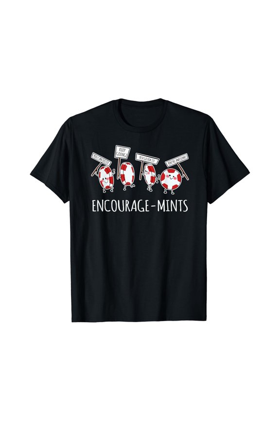 Encourage-mints - Funny Pun T-Shirt