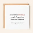 thumbnail image 1 of Encouragement Card – "Sometimes Amazing People Forget How Amazing They Are" – Remind Your Loved Ones – Blank Inside with Envelope – Perfect for Motivation or Just Because, 1 of 3