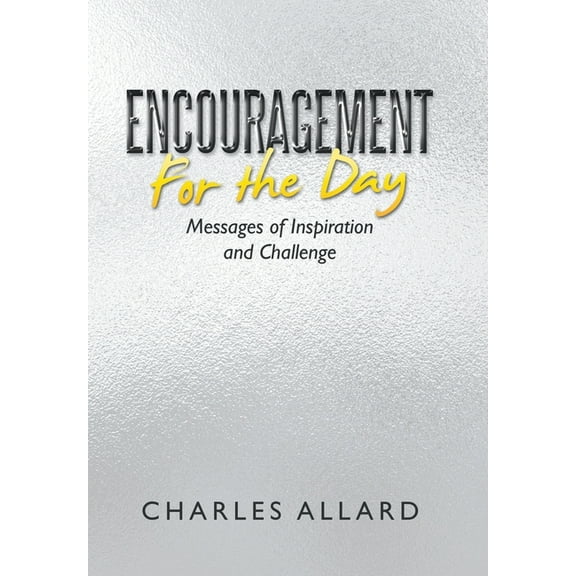 Encouragement for the Day: Messages of Inspiration and Challenge (Hardcover)