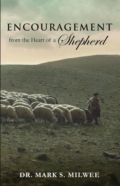 Encouragement From the Heart of a Shepherd (Paperback) - image 1 of 2