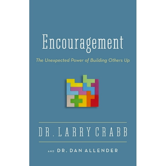 The Encouragement: The Unexpected Power of Building Others Up, (Paperback)