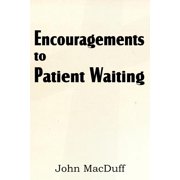 Encouragements to Patient Waiting Paperback