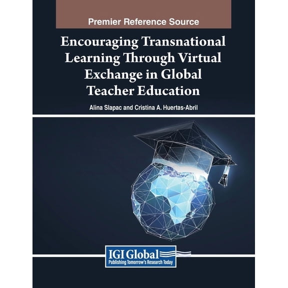 Encouraging Transnational Learning Through Virtual Exchange in Global Teacher Education, (Paperback)