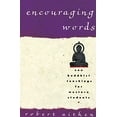 thumbnail image 1 of Pre-Owned Encouraging Words: Zen Buddhist Teachings for Western Students (Paperback) 0679756523 9780679756521, 1 of 1