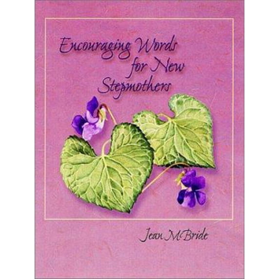 Pre-Owned Encouraging Words for New Stepmothers (Paperback) 0970772912 9780970772916