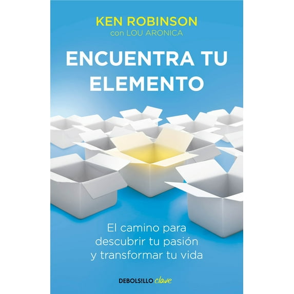 Encuentra Tu Elemento: El Camino Para Descubrir to Pasión Y Transformar Tu Vida / Finding Your Element, (Paperback)