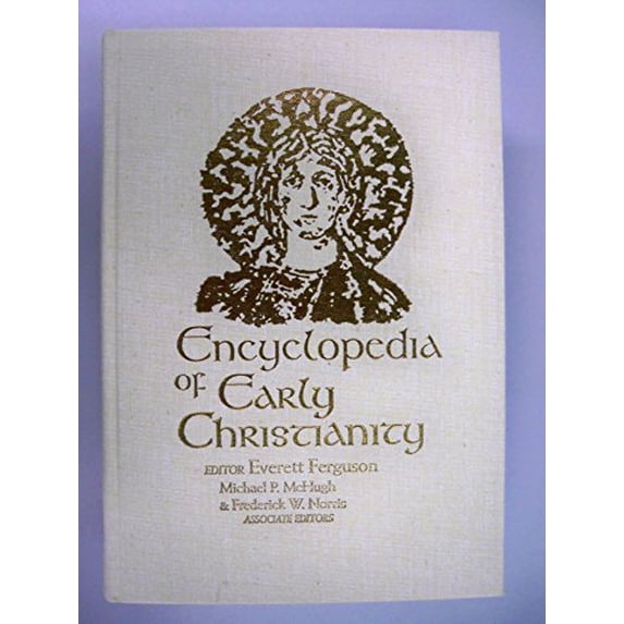 Pre-Owned Encyclopedia of Early Christianity (Hardcover) 0824057457 9780824057459