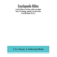 thumbnail image 1 of Encyclopaedia Biblica: A Critical Dictionary Of The Literary, Political, And Religious History, The Archaeology, Geograp, (Hardcover), 1 of 1