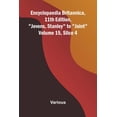 thumbnail image 1 of Encyclopaedia Britannica, 11th Edition, "Jevons, Stanley" to "Joint" Volume 15, Slice 4, (Paperback), 1 of 1
