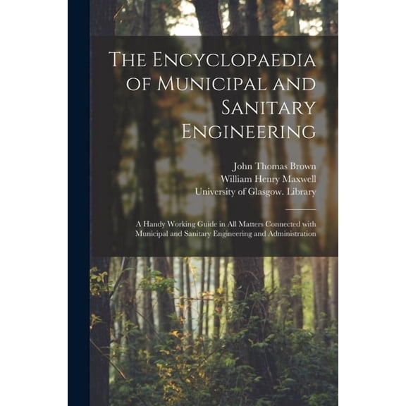 The Encyclopaedia of Municipal and Sanitary Engineering [electronic Resource] (Paperback)