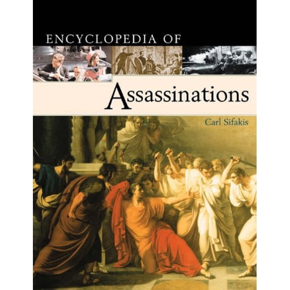 Pre-Owned Encyclopedia of Assassinations (Paperback) 0816043590 9780816043590