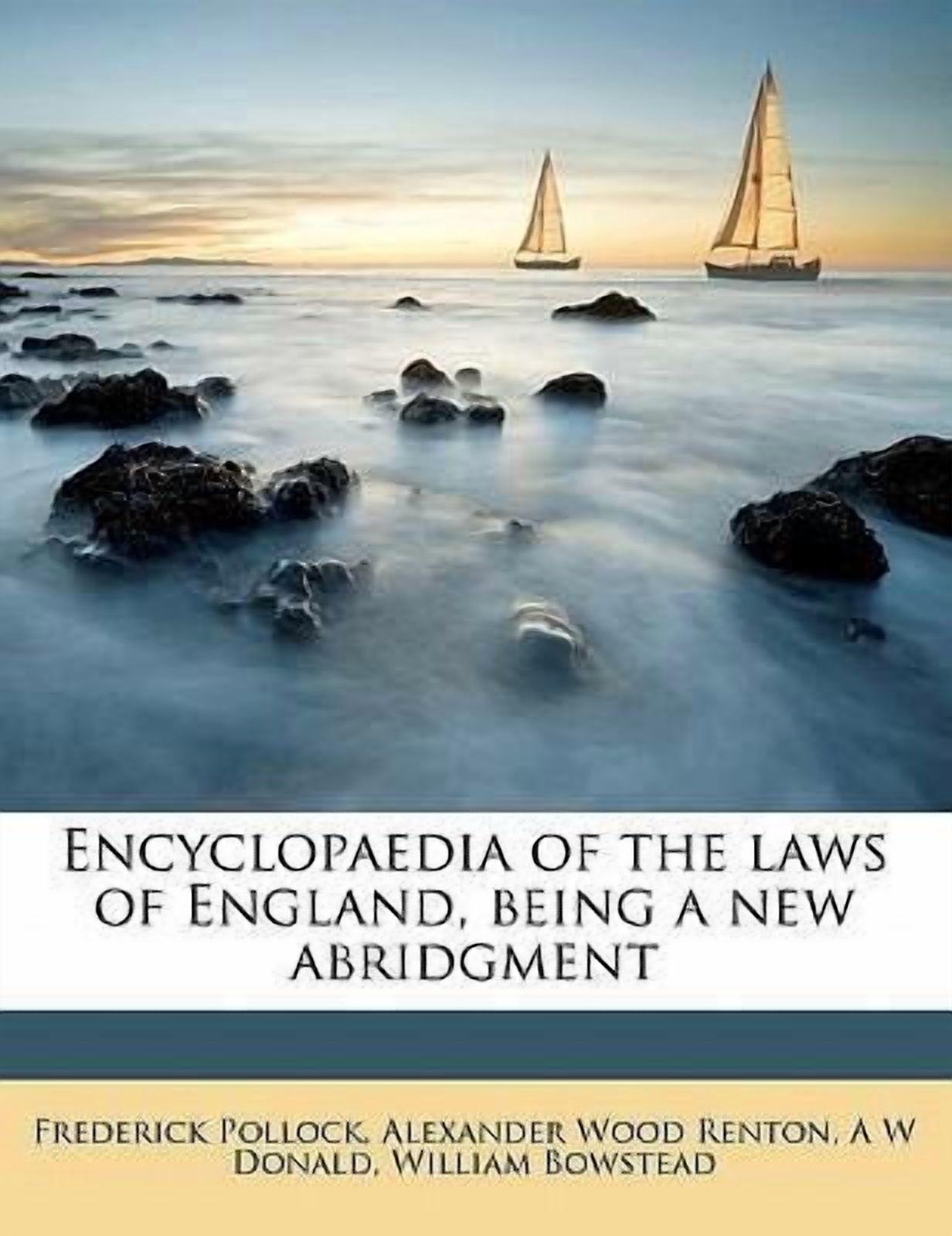 Encyclopaedia of the Laws of England, Being a New Abridgment Volume 11 Paperback