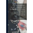 thumbnail image 1 of EncyclopÃ©die-Roret. Peintre En BÃ¢timents, Vitrier, Doreur Argenteur Et Vernisseur, (Hardcover), 1 of 7