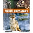 thumbnail image 1 of Pre-Owned Encyclopedia of Animal Predators, The: Learn about Each Predator's Traits and Behaviors; Identify the Tracks and Signs of More Than 50 Predators; Protect Your Livestock, Poultry, Paperback, 1 of 1
