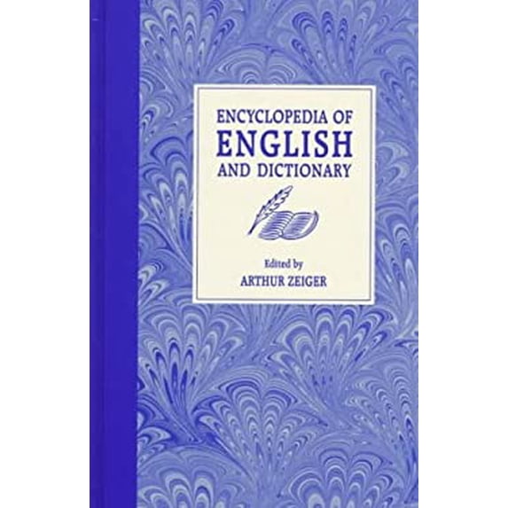 Pre-Owned Encyclopedia of English : Dictionary Grammar, Usage, Spelling, Punctuation, Roots, Prefixes and Suffixes, Rhetoric, Rimes, World Literature 9780780802759