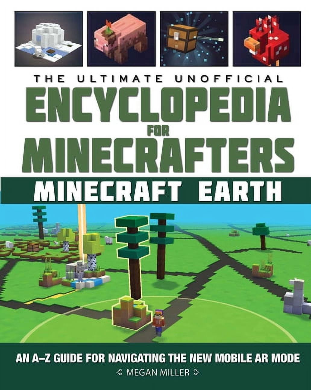 Encyclopedia for Minecrafters: The Ultimate Unofficial Encyclopedia for  Minecrafters: Earth : An A–Z Guide to Unlocking Incredible Adventures,  Buildplates, Mobs, Resources, and Mobile Gaming Fun (Hardcover) 