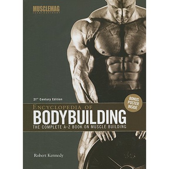 Pre-Owned Encyclopedia Of Bodybuilding by Robert Kennedy
