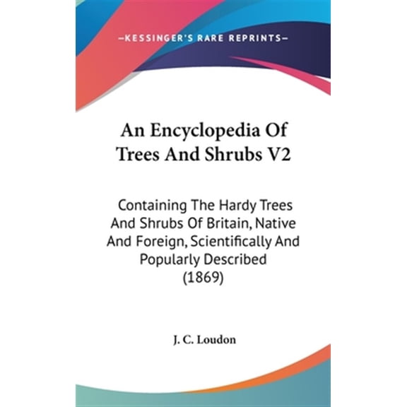 Encyclopedia Of Trees And Shrubs V2 Cont