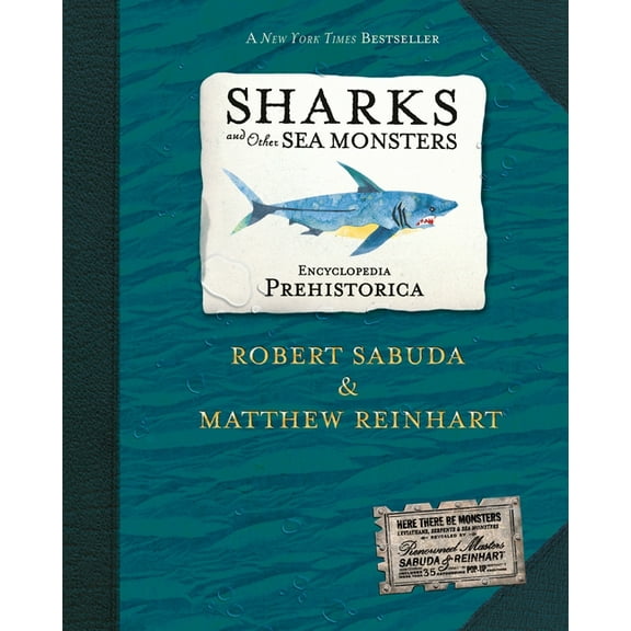 Encyclopedia Prehistorica Encyclopedia Prehistorica Sharks and Other Sea Monsters Pop-Up, Book 2, (Hardcover)