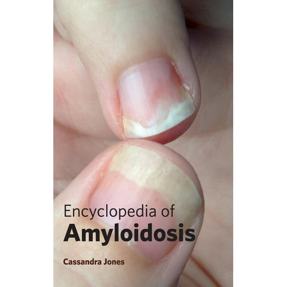 Encyclopedia of Amyloidosis, (Hardcover)