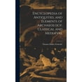 thumbnail image 1 of Encyclopedia of Antiquities, and Elements of Archaeology, Classical and Medival; 1 Hardcover 1013461800 9781013461804 Thomas Dudley 1770-1842 Fosbroke, 1 of 1