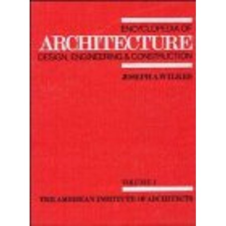 Pre-Owned Encyclopedia of Architecture : Design Engineering and Construction: Aalto Alvar to Concrete - General Principles (Hardcover) 9780471807476