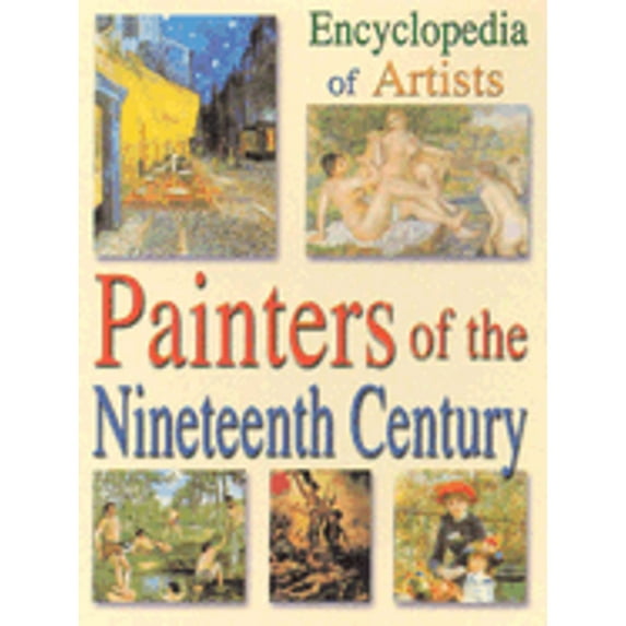 Pre-Owned Encyclopedia of Artists - 19th Century (Hardcover) 1577171985 9781577171980