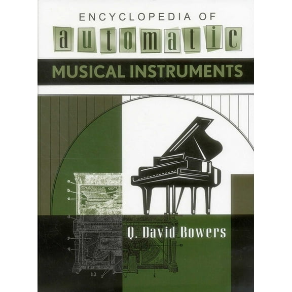 Encyclopedia of Automatic Musical Instruments, (Hardcover)