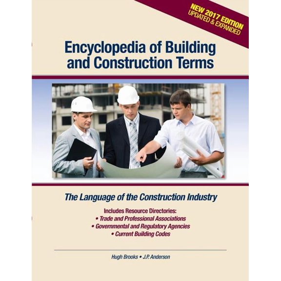 Encyclopedia of Building and Construction Terms: The Language of the Construction Industry (Paperback)