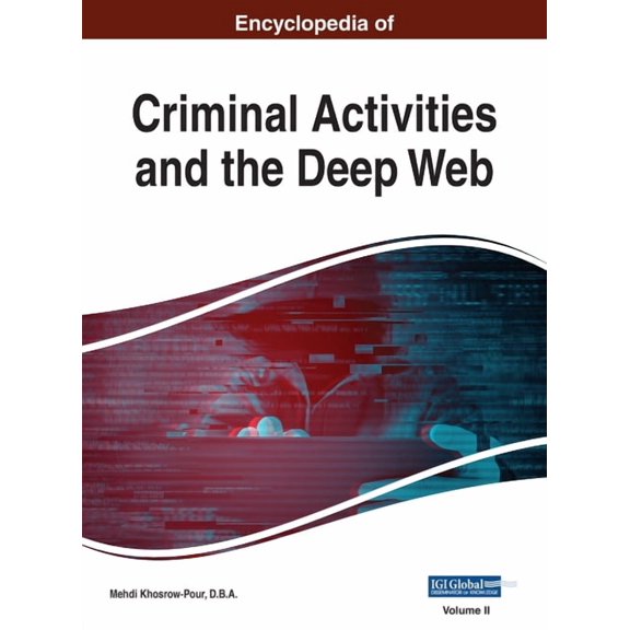 Encyclopedia of Criminal Activities and the Deep Web, VOL 2, (Hardcover)