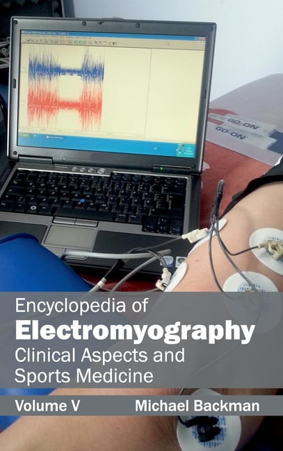 Encyclopedia of Electromyography: Volume V (Clinical Aspects and Sports Medicine) (Hardcover)