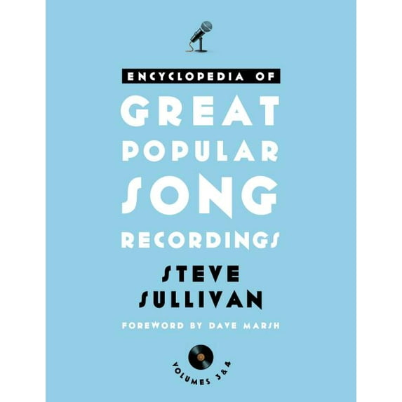 Encyclopedia of Great Popular Song Recordings : Volumes 3 and 4 (Mixed media product)