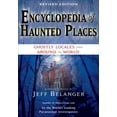 thumbnail image 1 of Encyclopedia of Haunted Places, Revised Edition: Ghostly Locales from Around the World, (Paperback), 1 of 1