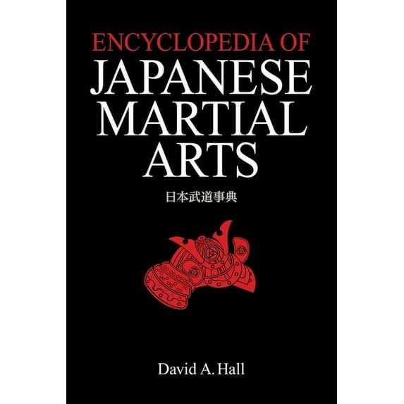 Encyclopedia of Japanese Martial Arts (Hardcover)