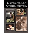 thumbnail image 1 of Encyclopedia of Kitchen History, (Hardcover), 1 of 1