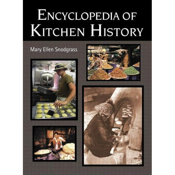 Encyclopedia of Kitchen History, (Hardcover)