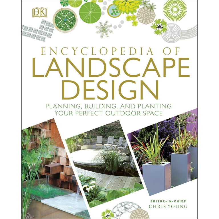Encyclopedia of Landscape Design : Planning, Building, and