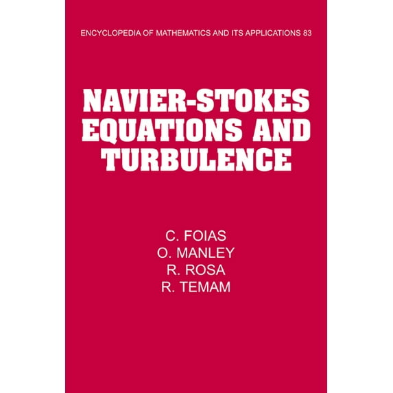 Encyclopedia of Mathematics and Its Appl Navier-Stokes Equations and Turbulence, Book 83, (Paperback)