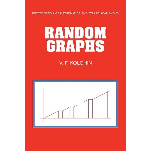 Encyclopedia of Mathematics and Its Appl Random Graphs, Book 53, (Paperback)