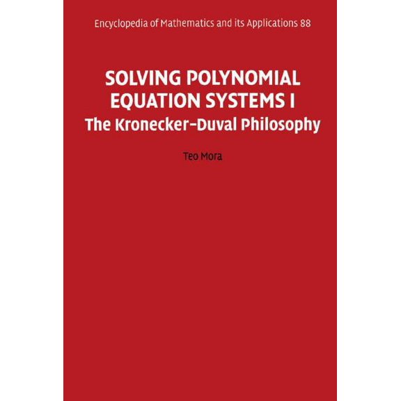 Encyclopedia of Mathematics and Its Appl Solving Polynomial Equation Systems I, Book 88, (Hardcover)