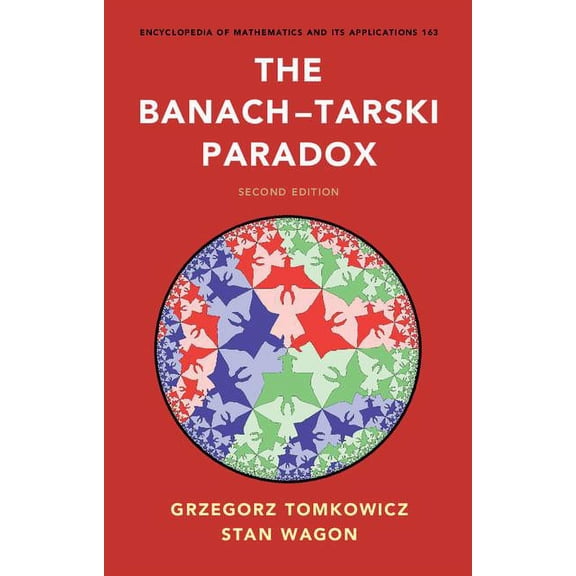 Encyclopedia of Mathematics and Its Appl The Banach-Tarski Paradox, Book 163, (Hardcover)
