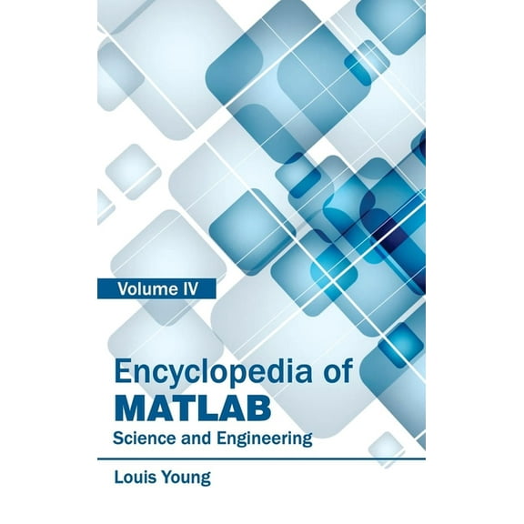 Encyclopedia of Matlab: Science and Engineering (Volume IV) (Hardcover)