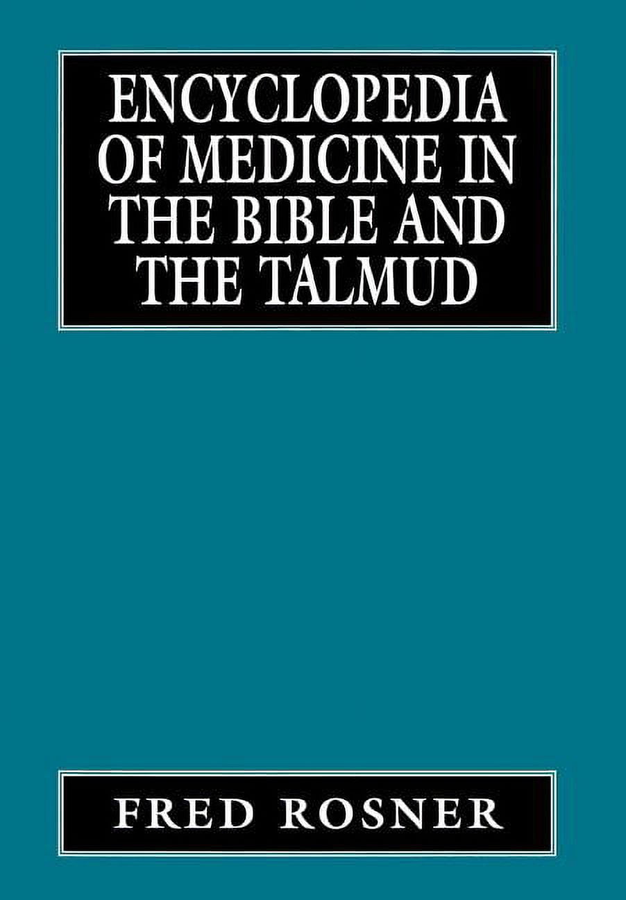 Encyclopedia of Medicine in the Bible and the Talmud (Hardcover