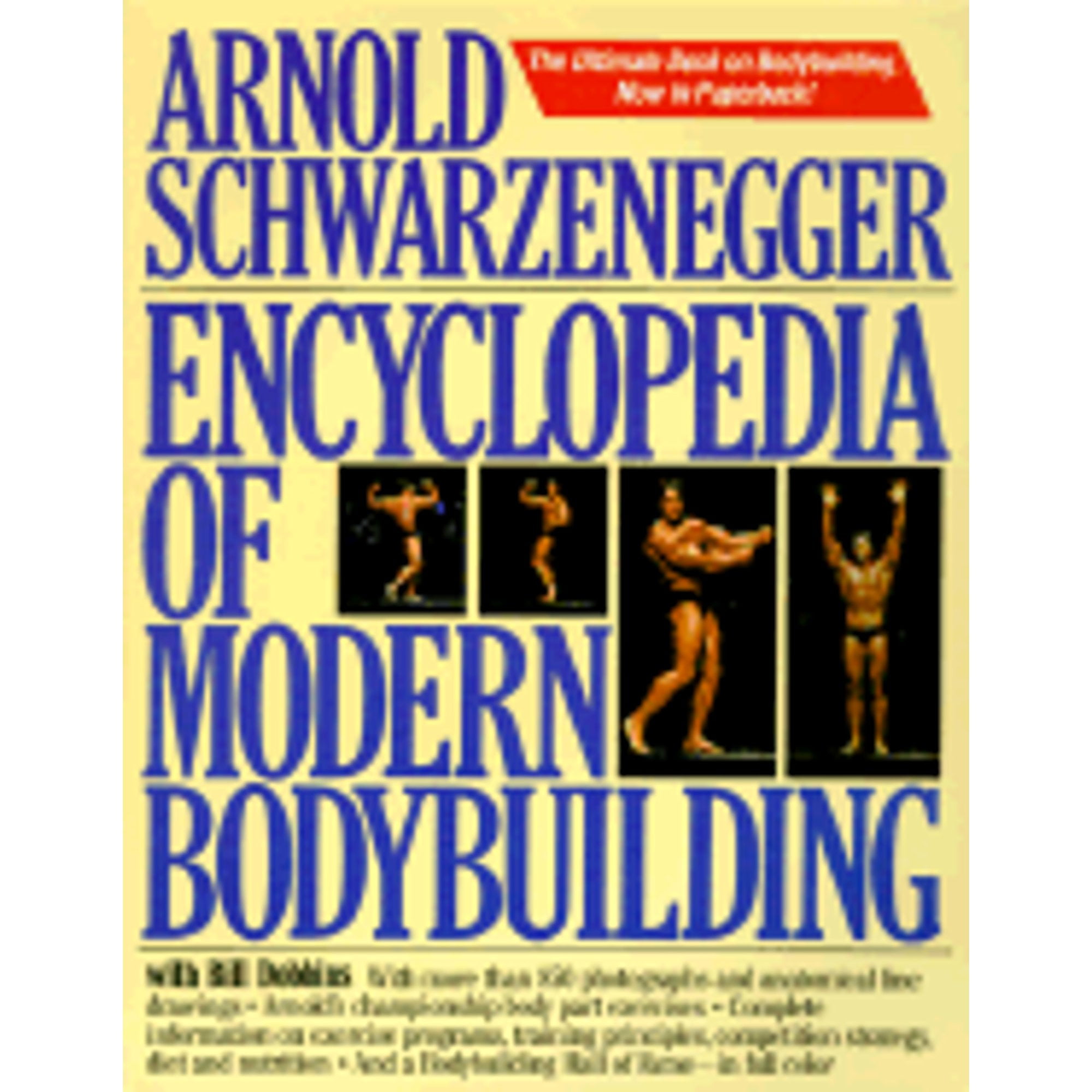 Pre-Owned Encyclopedia of Modern Bodybuilding (Paperback 9780671633813) by Arnold Schwarzenegger, Bill Dobbins