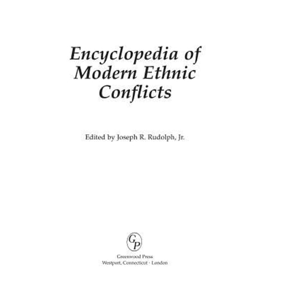 Pre-Owned Encyclopedia of Modern Ethnic Conflicts (Hardcover) 0313313814 9780313313813