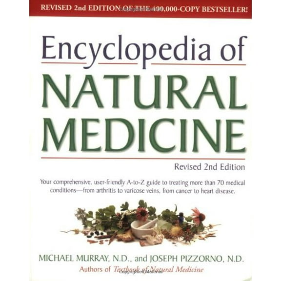 Pre-Owned Encyclopedia of Natural Medicine, Revised Second Edition (Paperback) 0761511571 9780761511571