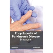 Encyclopedia of Parkinson's Disease Volume III Diagnosis, Hardcover