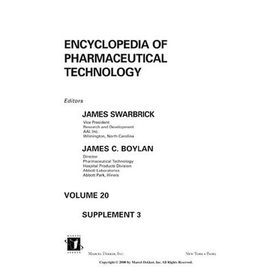 Encyclopedia of Pharmaceutical Technology: Volume 20 - Supplement 3 (Hardcover) by James Swarbrick, James C. Boylan