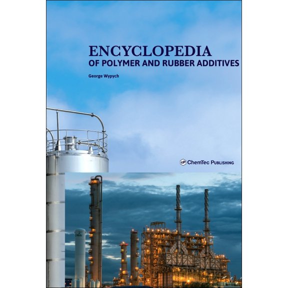Encyclopedia of Polymer and Rubber Additives, (Hardcover)