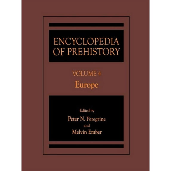 Encyclopedia of Prehistory: Volume 4: Europe, (Paperback)